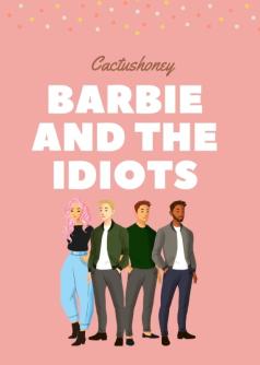 Barbie and the idiots