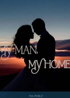 My Man,  My Home