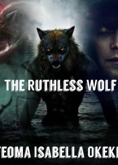 The Ruthless Wolf