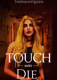 Touch and Die