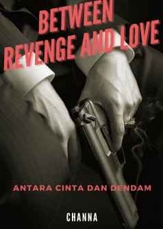 Between Revenge and Love