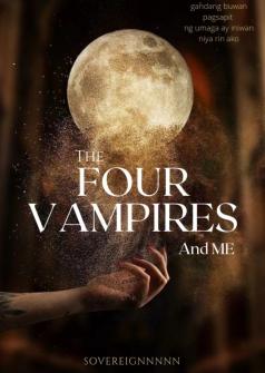 The Four Vampires and ME