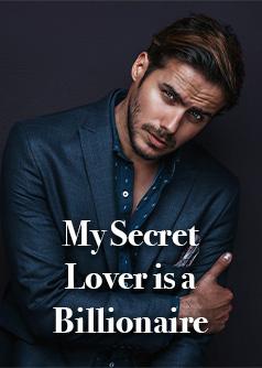 My Secret Lover Is a Billionaire