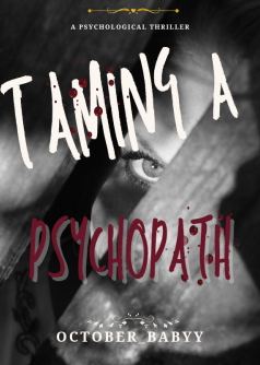 Taming a Psychopath