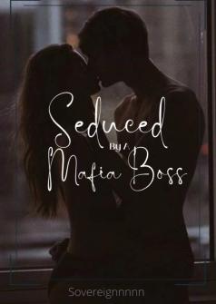 Seduced By A Mafia Boss