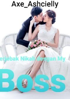 Terjebak Nikah dengan My Boss