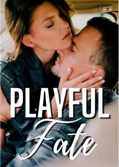 Playful Fate