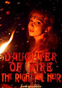 Daughter of Fire: The Rightful Heir