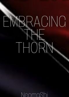 Embracing the Thorn