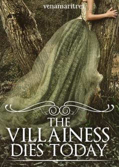 The Villainess Dies Today