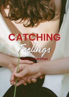 Catching Feelings