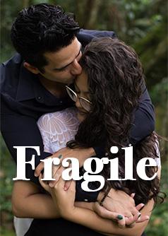 Fragile