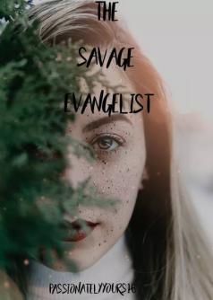 The Savage Evangelist