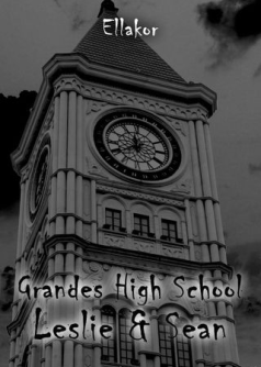 Grandes High School (Leslie and Sean)