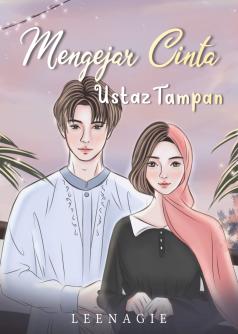 Mengejar Cinta Ustaz Tampan