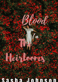 Blood in the Heirlooms