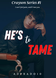 He's To Tame