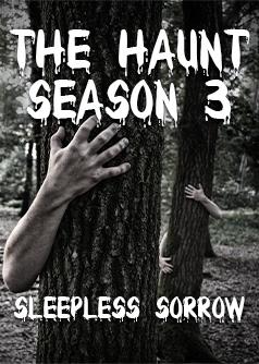 The haunt season 3 (sleepless sorrow)