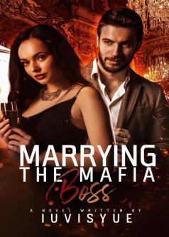 Marrying The Mafia Boss