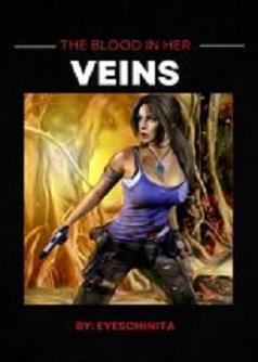 The Blood in HER VEINS