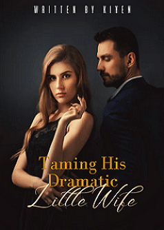 Taming His Dramatic Little Wife