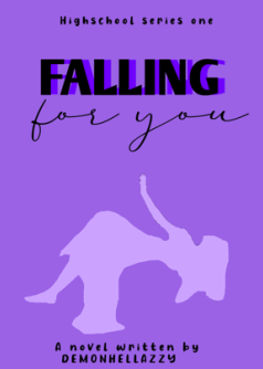 Highschool series #1: Falling for you