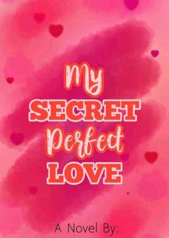 My Secret Perfect Love