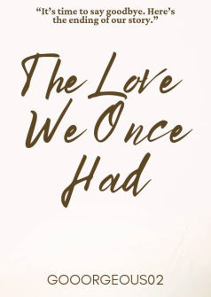 The Love We Once Had