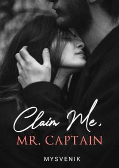 Claim Me Mr. Captain