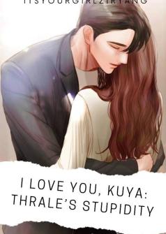 I LOVE YOU, KUYA [BOOK1]