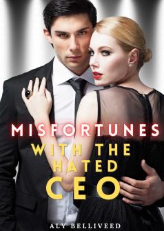 Misfortunes With the Hated CEO