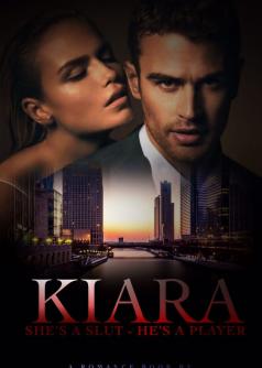 Kiara: she's a slut, he's a player