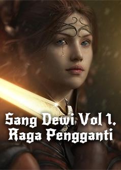 Sang Dewi. Vol 1. Raga Pengganti