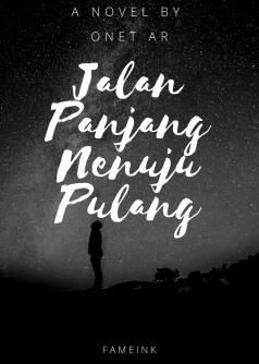 Jalan Panjang Menuju Pulang