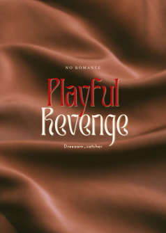 Playful Revenge