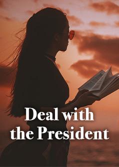 Deal with the President