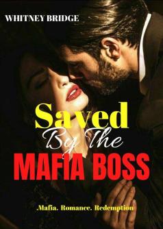 Saved By The Mafia Boss