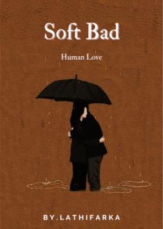 Soft Bad Human Love
