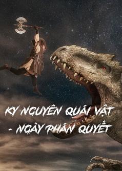 Kỷ Nguyên Quái Vật - Ngày Phán Quyết