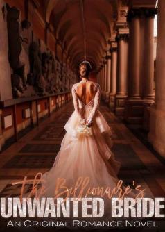 The Billionaire's Unwanted Bride