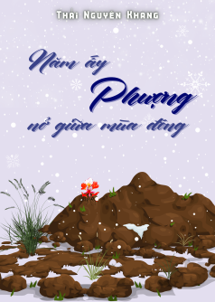 Năm Ấy Phượng Nở Giữa Mùa Đông