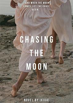 Chasing The Moon