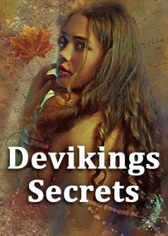 Devikings Secrets