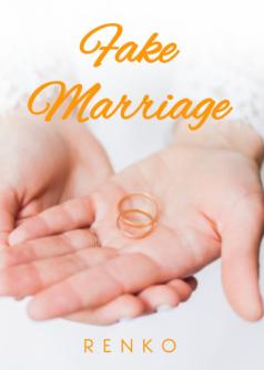 Fake Marriage