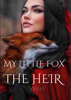 My Little Fox-The  Heir