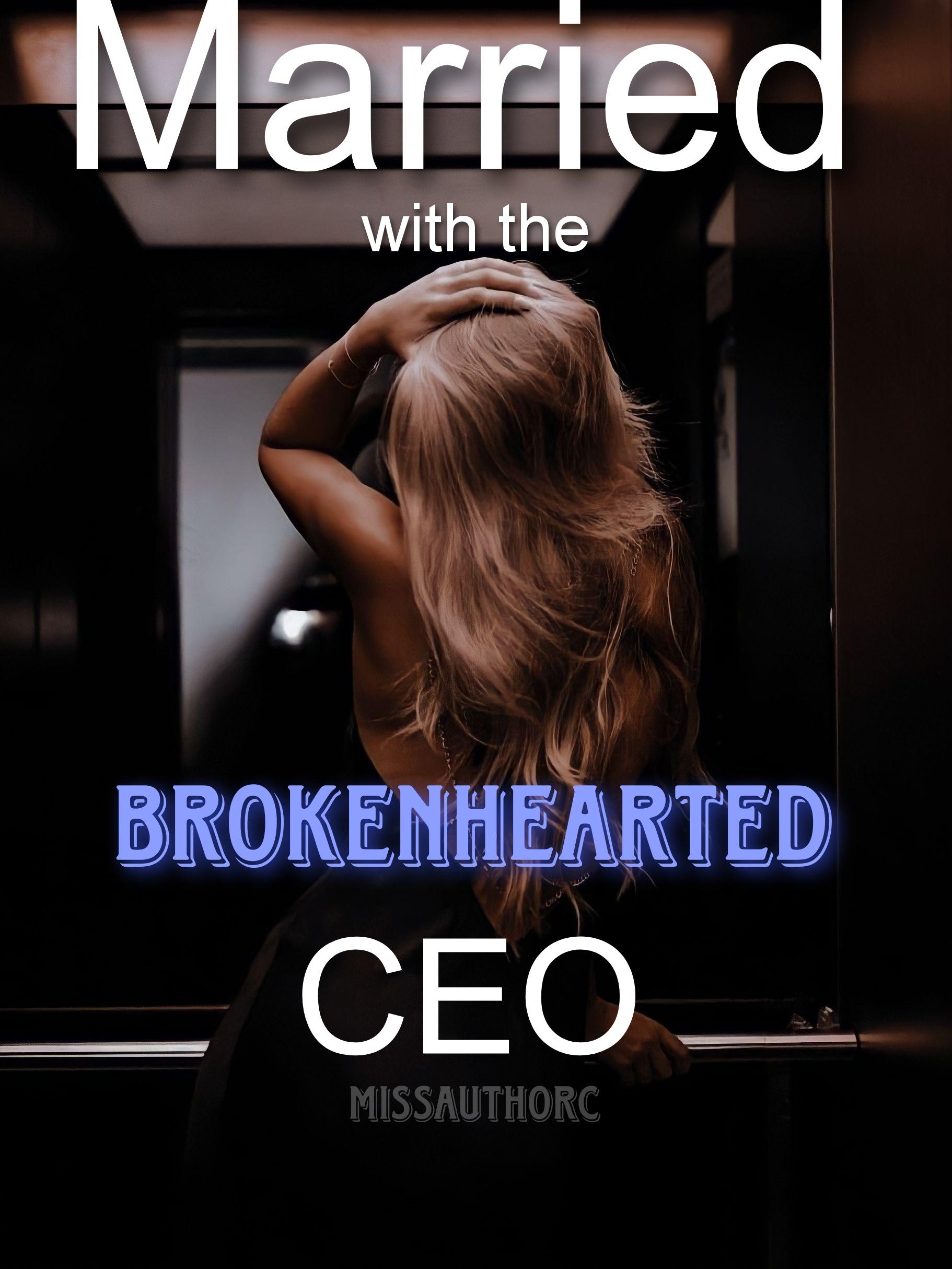 Married with the Brokenhearted CEO