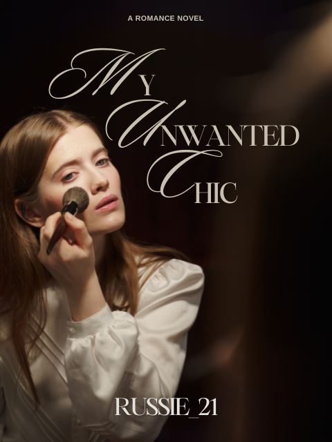 My Unwanted Chic. (Chic. series #3)