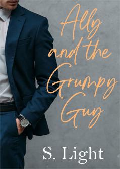 Ally And The Grumpy Guy