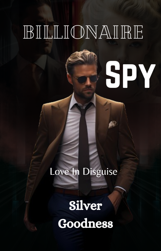 Billionaire Spy, Love In Disguise