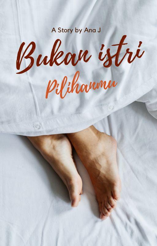 Bukan Istri Pilihanmu